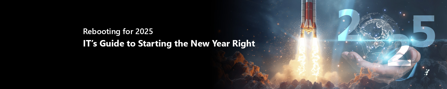 2025 IT Resolutions: Fresh Starts for Your Tech and Security